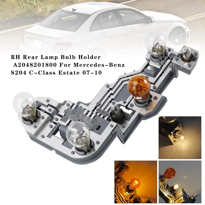 

Rear Lamp Bulb Holder For Mercedes-Benz S204 C Estate 2007 2008 2009 2010 2048201700 2048203764 2049069102 2048203564