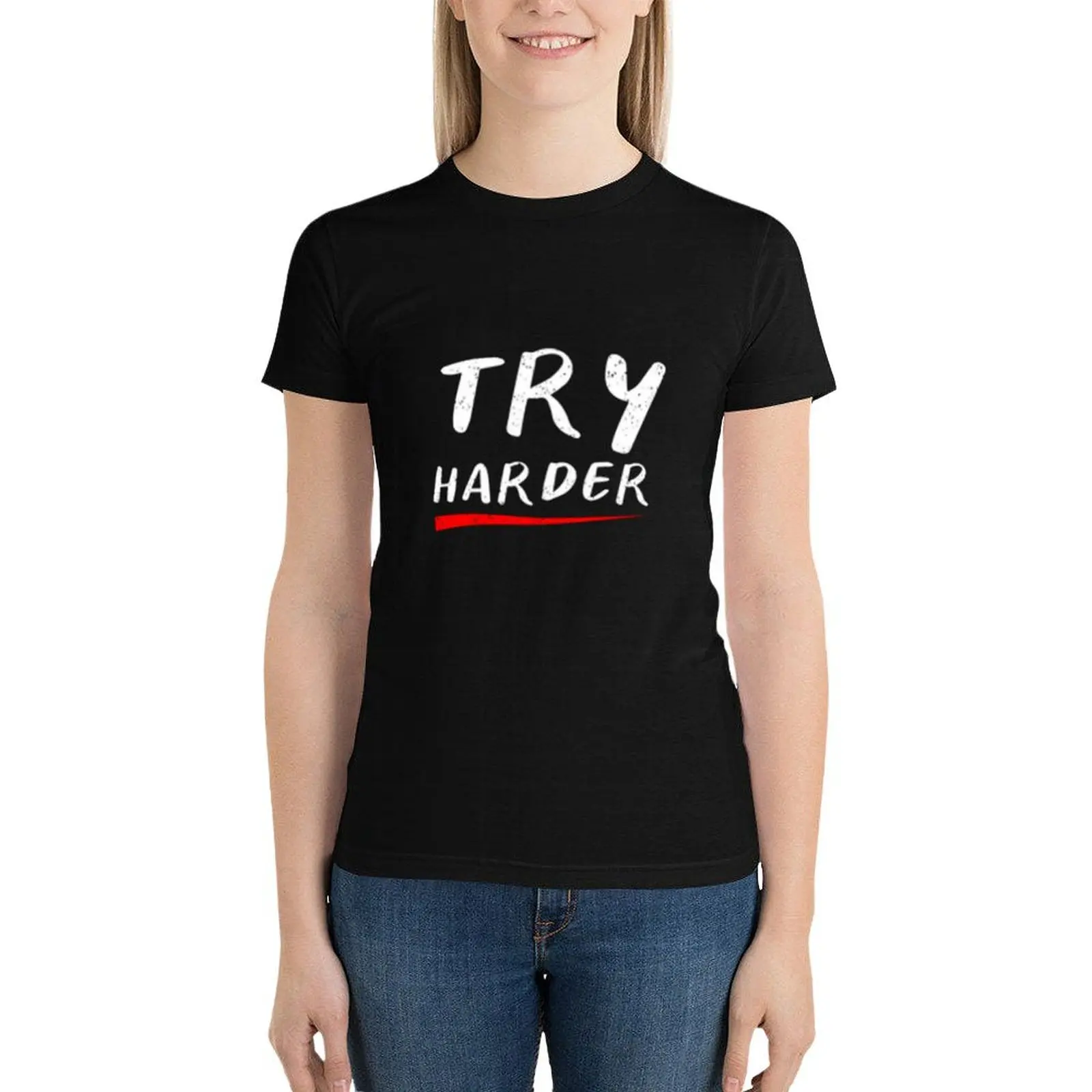 

Try Harder T-Shirt kawaii clothes korean fashion summer tops tshirts for Women