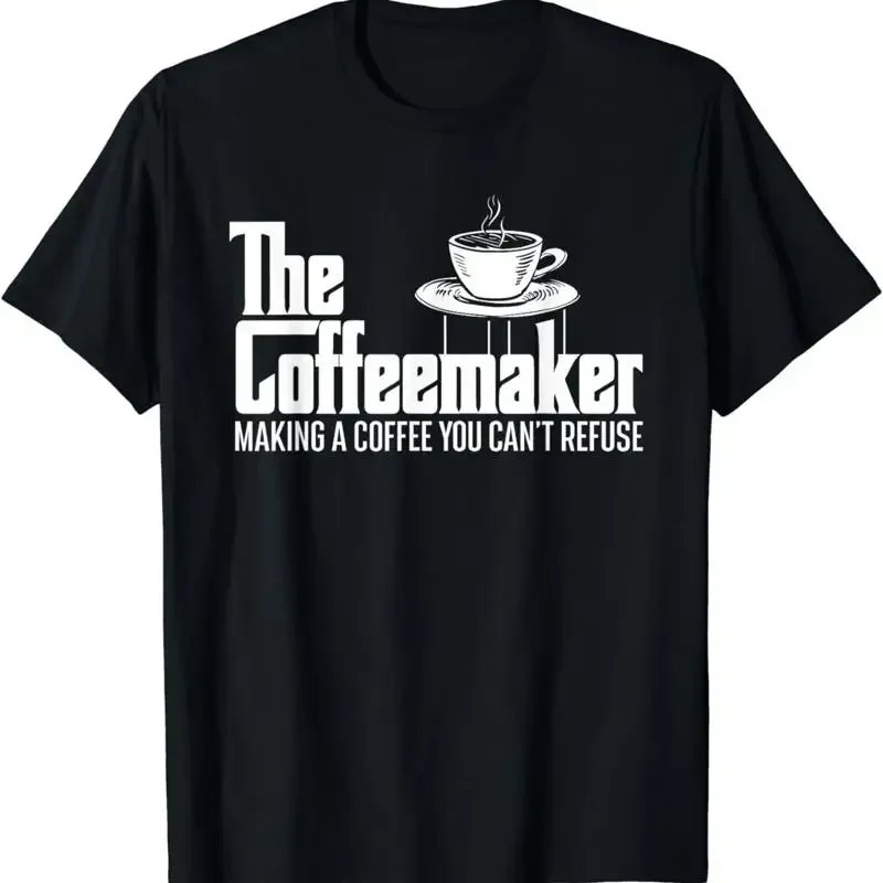 The Coffeemaker Making A Coffee You Can_t Refuse Barista s T Shirt