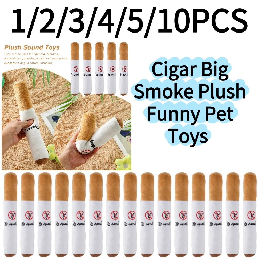 1/2/3/4/5/10PCS Cigar Big Smoke Plush Squeak Dog Chew Toy Interactive Molar Chew Toy Bite Resistant Fake Cigarette Dog Chew Toy