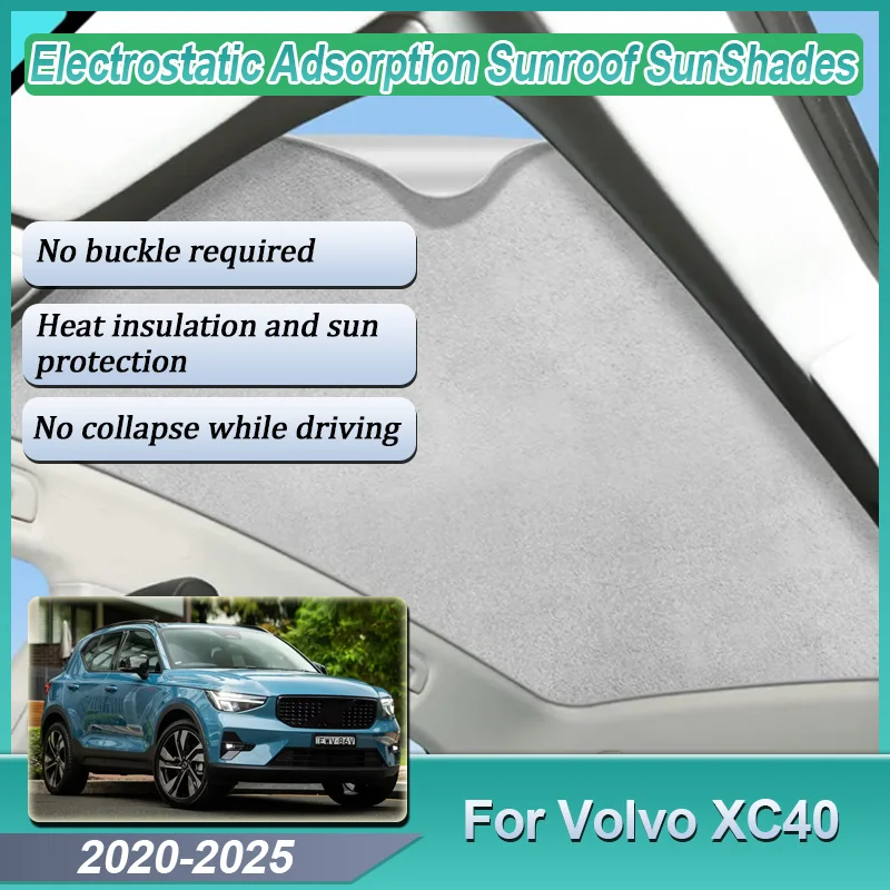 

Car Sunshade For Volvo XC40 Accessories 2020~2025 Electrostatic Adsorption Glass Roof Sunshade Anti-ultraviolet Car Accessories