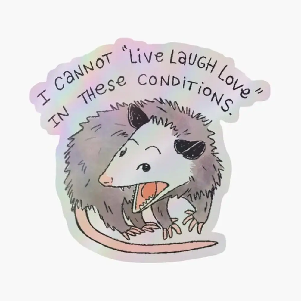 Opossum Live Laugh Love Holographic Sticker for Laptop Decor Bedroom Car Cute Cartoon Art Fashionable Public Suitcase