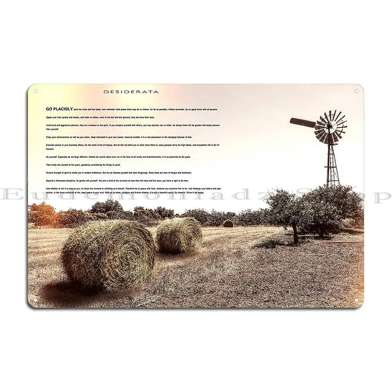 Desiderata Hay Harvest Metal Sign Poster Funny Garage Decoration Cinema Bar Customize Tin Sign Poster