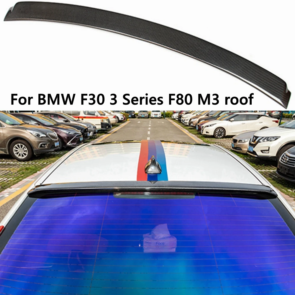 

For BMW F30 F35 3 Series F80 M3 carbon fiber Forged carbon black roof spoiler 2013-2020