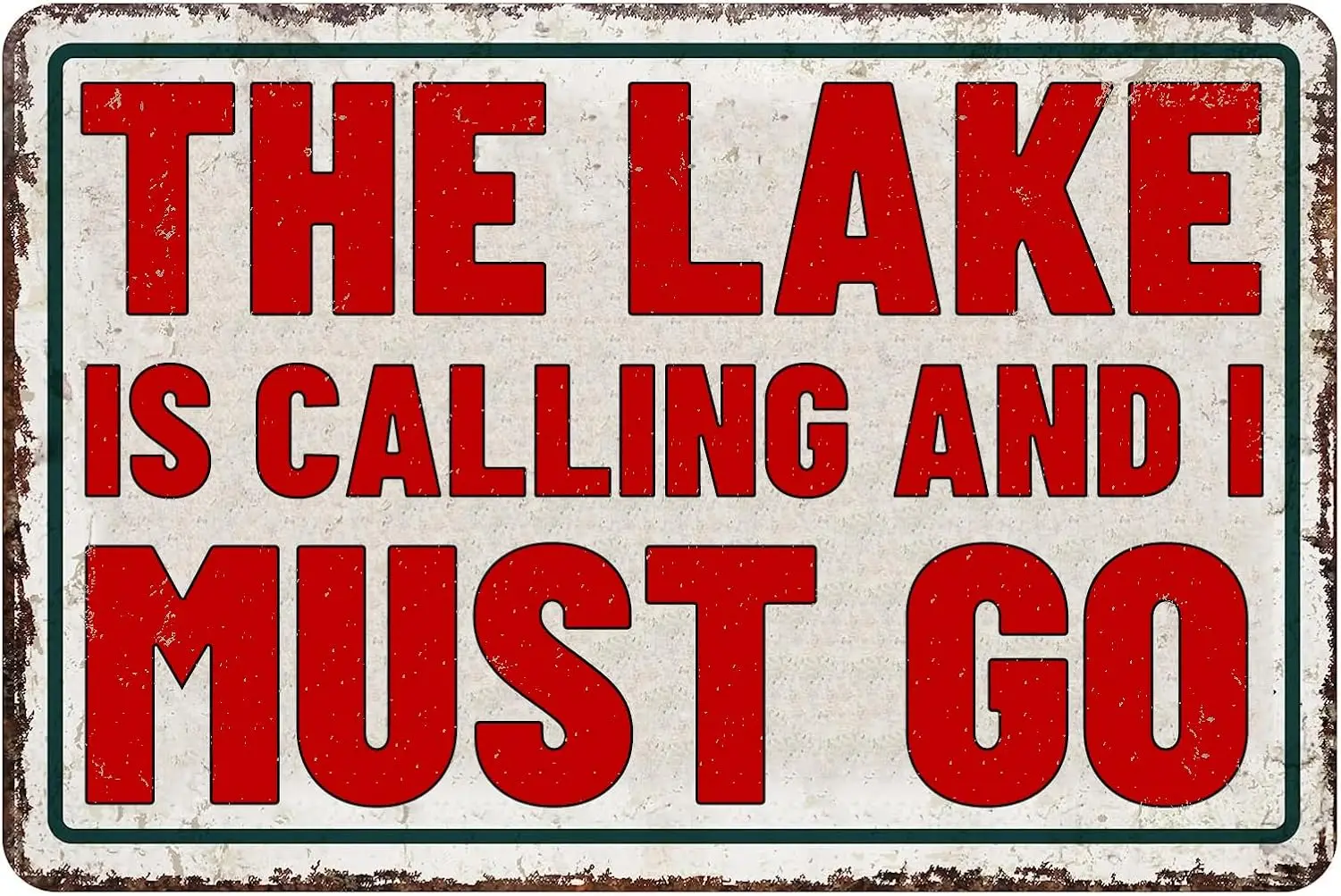 Metal Sign The Lake Is Calling and I Must Go Retro Tin Sign Home Wall Decor Best Gift for Friends, Family 8 X 12 Inch 1051 sign