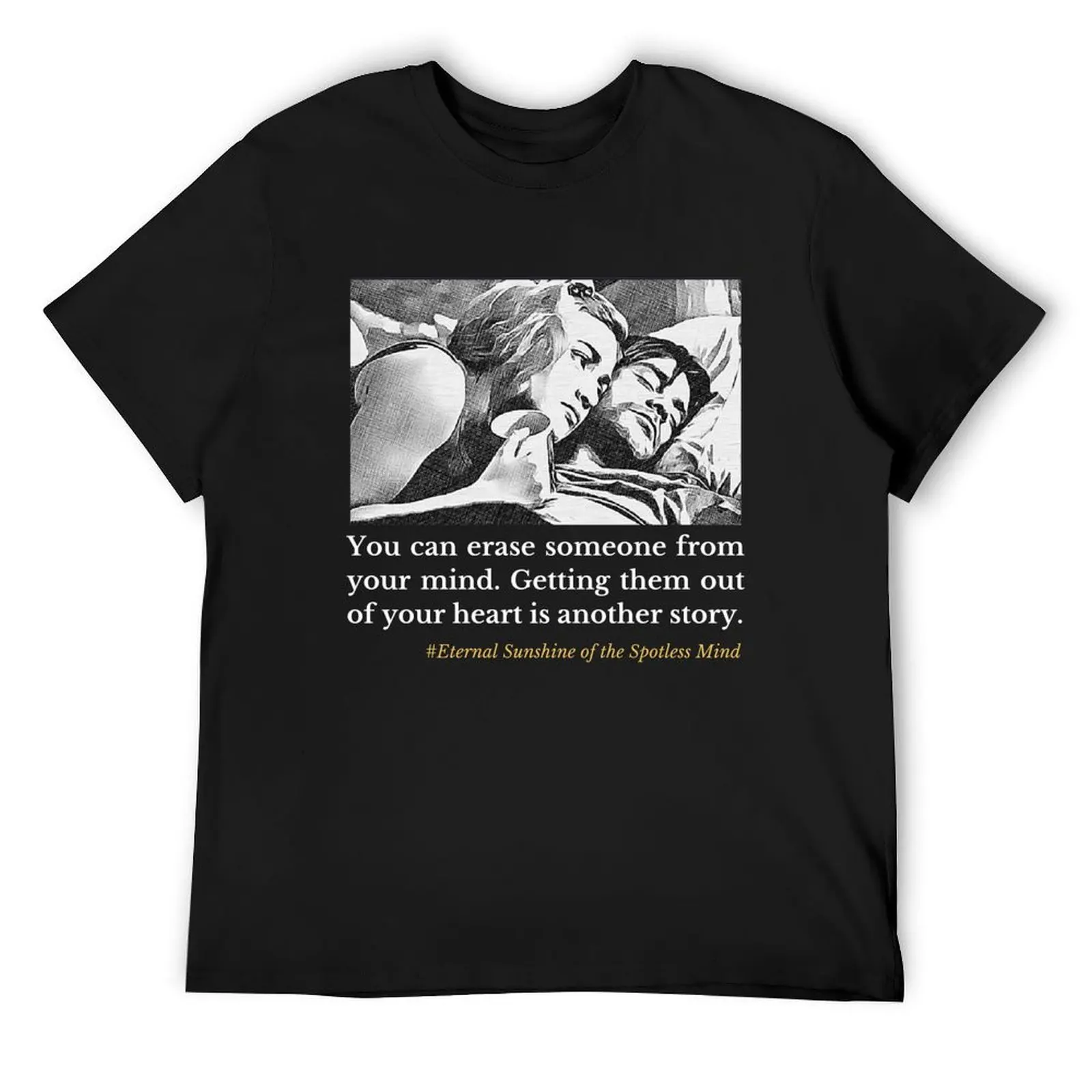 

Eternal Sunshine of the Spotless Mind Cool T-Shirt plus size tops summer shirt vintage t shirts compression shirt men