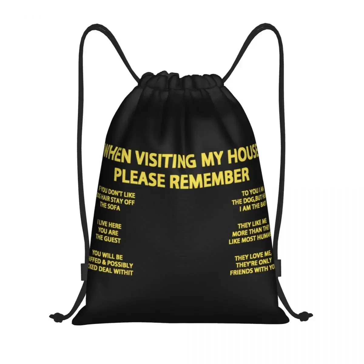 When Visiting My House Please Remember Dog Quotes 33 Drawstring Backpack Sports Gym Bag for Men Women Training Sackpack