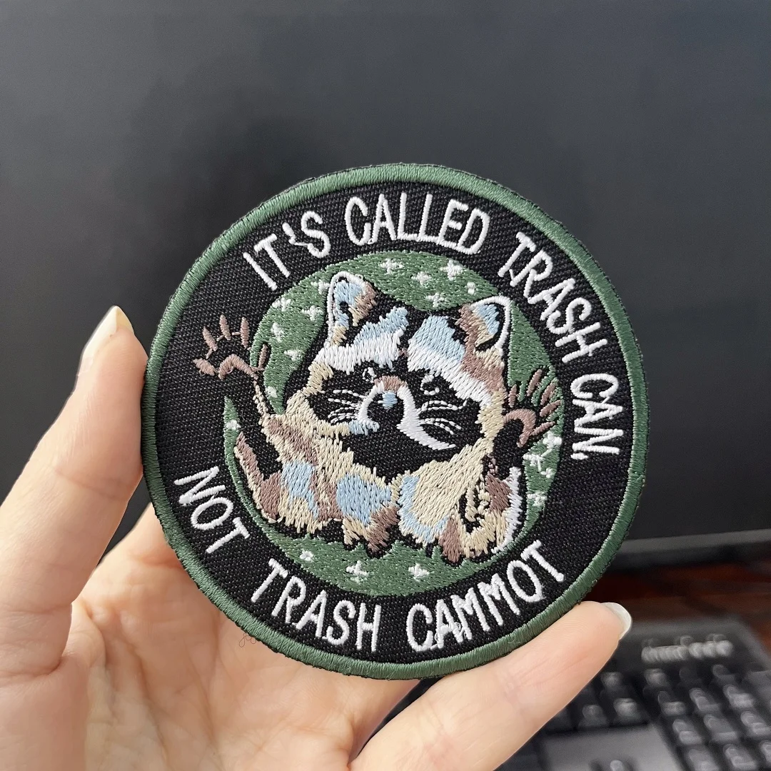 

IT'S CALLED TRASH CAN NOT TRASH CAMMOT Animal Embroidery Patches Tactical Morale Badge Outdoor Equipment Backpack Sticker