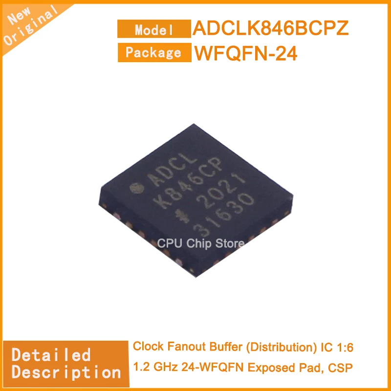 5Pcs/Lot New Original   ADCLK846BCPZ  ADCLK846  Clock Fanout Buffer (Distribution) IC 1:6 1.2 GHz 24-WFQFN Exposed Pad, CSP