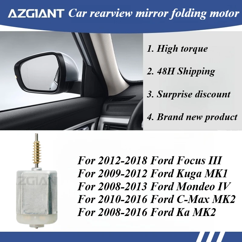 

AZGIANT FC-280SB-16220 Car Side Wing Mirror Folding Motor for Ford Focus III/Kuga MK1/Mondeo IV/C-Max MK2/Ka MK2 new parts OEM