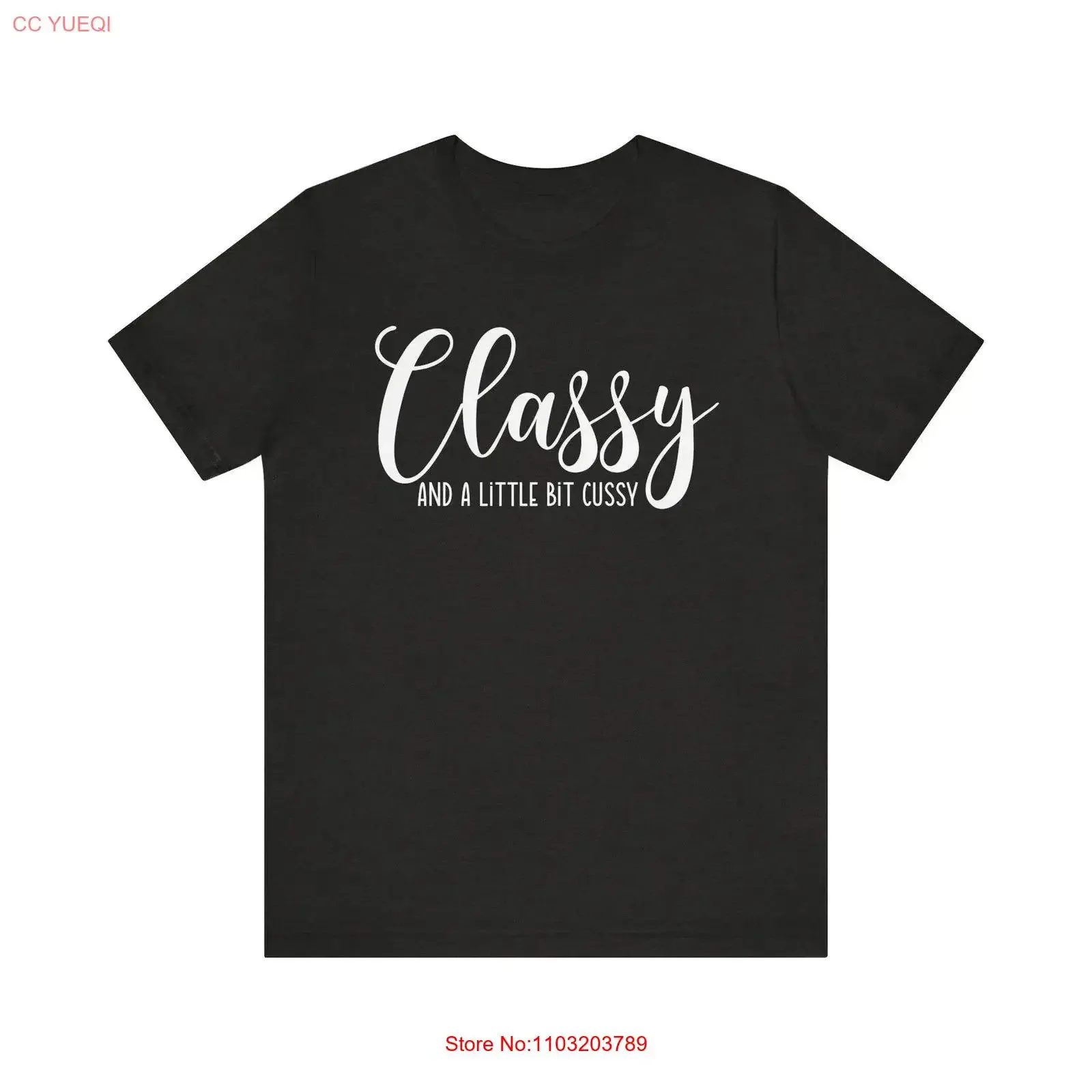 Camiseta Engraçada e Sarcástica com Estampa 'Classy And A Little Bit Cussy', Citação Ousada, Humor, Presente Criativo, Atitude, Vintage, Efeito Lavado