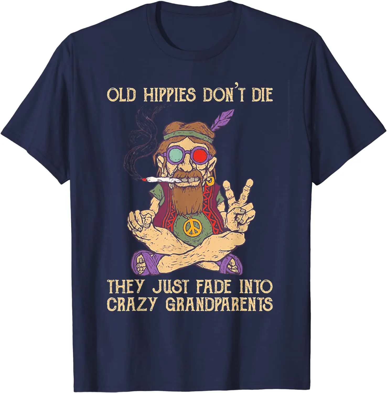 Old Hippies não morrem, eles apenas desbotam em Grandarentes loucos Camiseta gráfica Camisetas casuais de algodão Quatro Estações Camisetas diárias