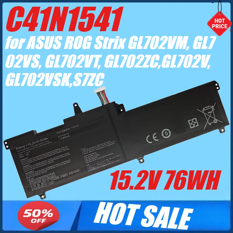 

15.2V 76WH New C41N1541 Laptop Battery for ASUS ROG Strix GL702VM, GL702VS, GL702VT, GL702ZC,GL702V,GL702VSK,S7ZC
