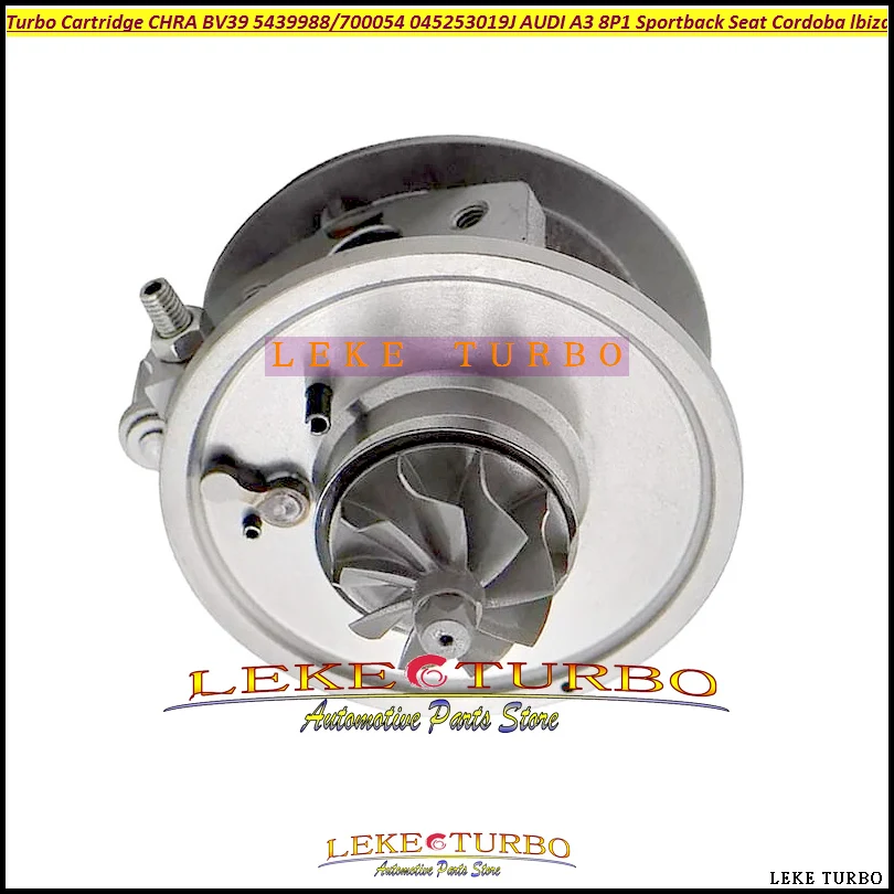 Turbo Cartridge CHRA BV39 54399700054 54399880054 045253019J For AUDI A3 8P1 Sportback For Seat Cordoba lbiza 3 BWB BMS 1.4L TDI