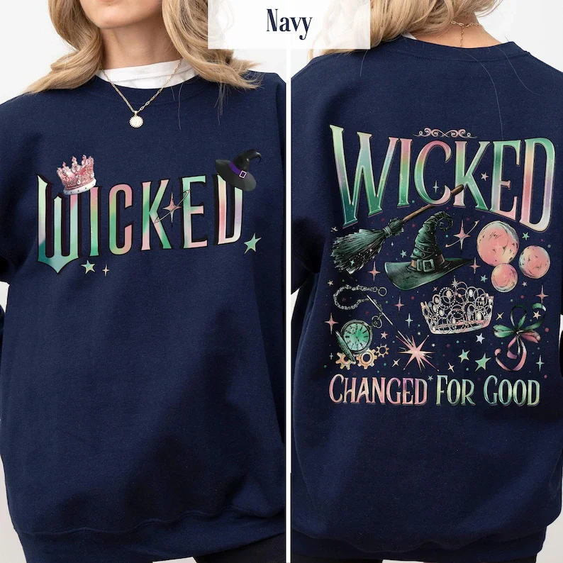 Wicked Changed For Good Crewneck Cosplay Women Men Streetwear Fashion Casual HipHop Long Sleeve Sweatshirts Outwear