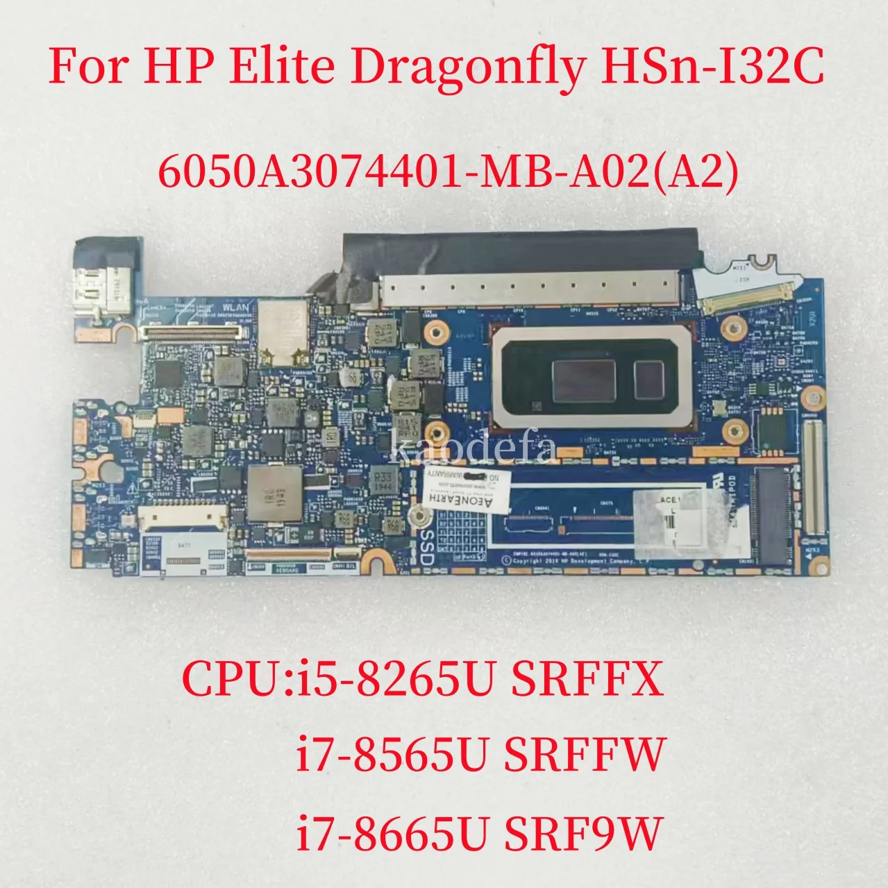 

6050A3074401-MB-A02(A2) For HP Elite Dragonfly HSn-I32C Laptop Motherboard CPU: i5-8265U/I7-8565U/I7-8665U 100% Test OK