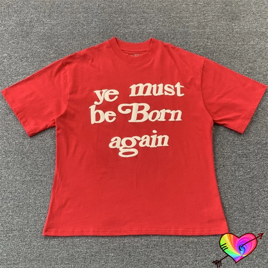 2024 Red CPFM.XYZ T-shirt 3D Puff Print Ye Must Be Born Again Tee Men Women Loose CPFM Short Sleeve Hip Hop Kanye West Tops