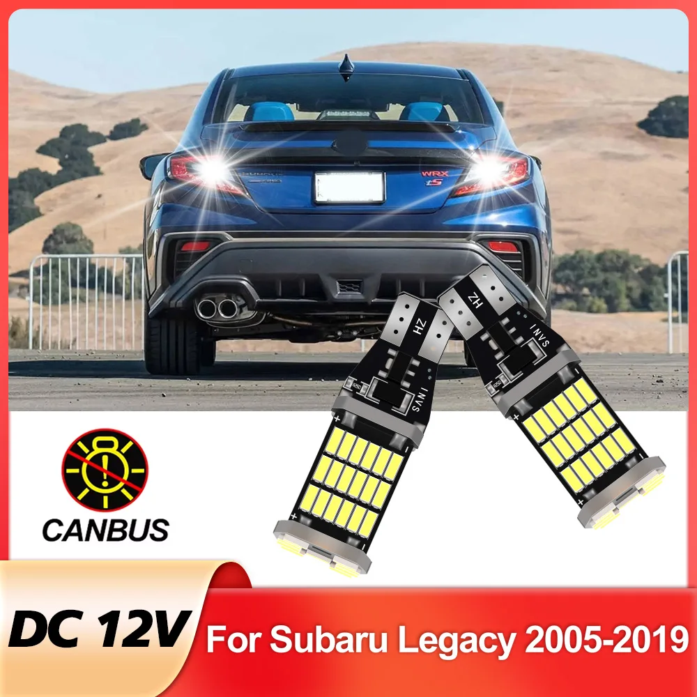 

2 шт. светодиодный фонарь заднего хода для аксессуаров Subaru Legacy 2005-2019 2010 2011 2012 2013 2014 2015 2016 2017 2018 резервный фонарь