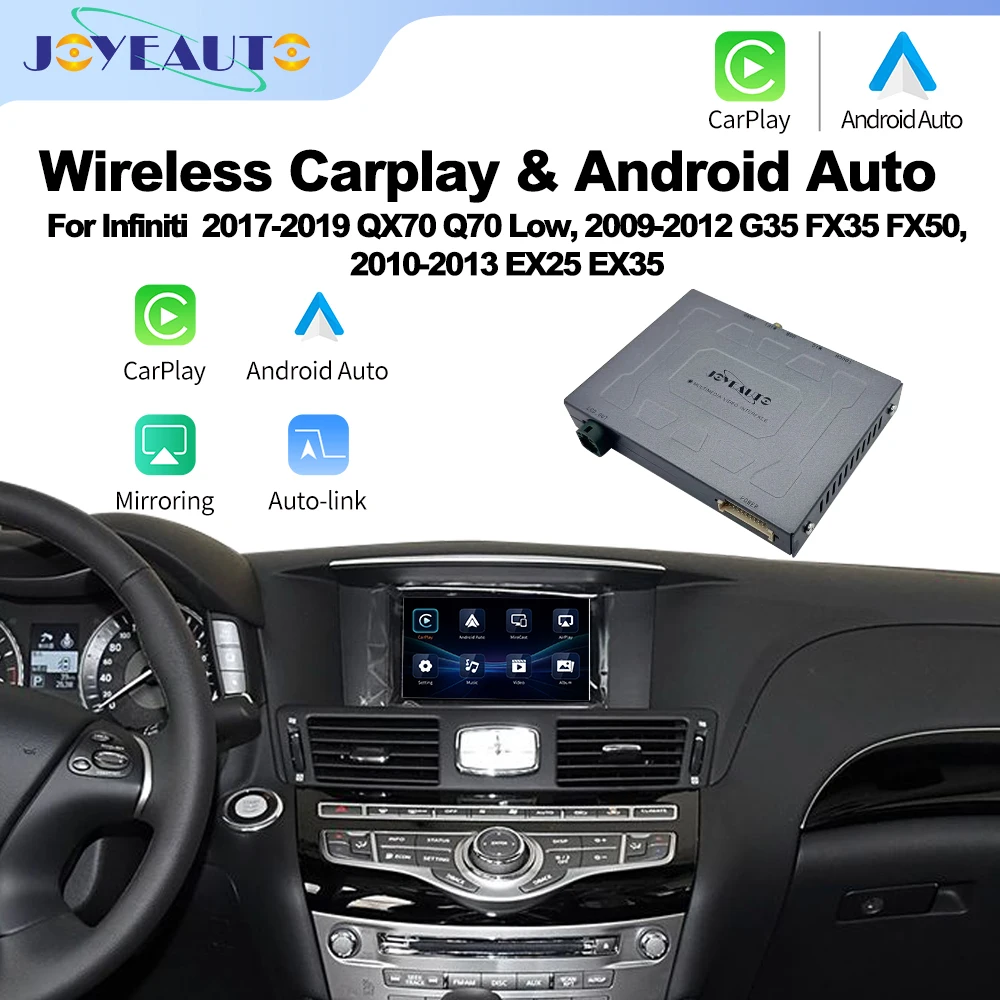 JoyeAuto Wireless Apple CarPlay Android Auto Interface for Infiniti G35 G37 M35 FX35 EX25  QX70 Q70 Morroring USB Flash Rear Cam