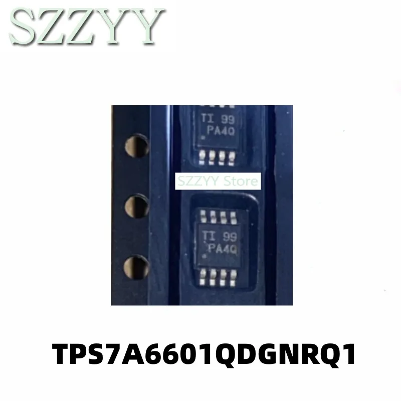 

5PCS TPS7A6601QDGNRQ1 screen printed PA4Q MSOP8 pin patch voltage regulator OC chip