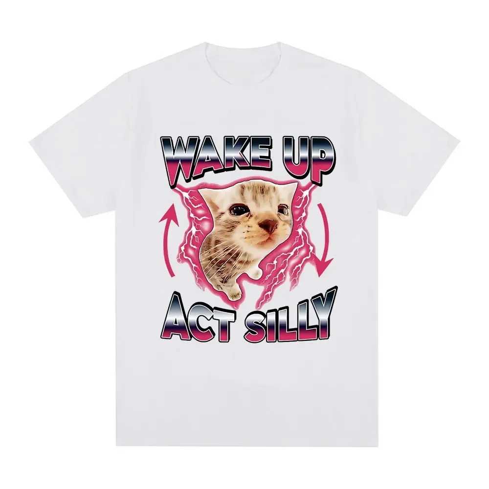 Wake Up Act Silly Kitty T-Shirt 100% Cotton Oversized Tops Casual Amusing Daily Short Sleeve Harajuku Casual Leisure Unisex Tees