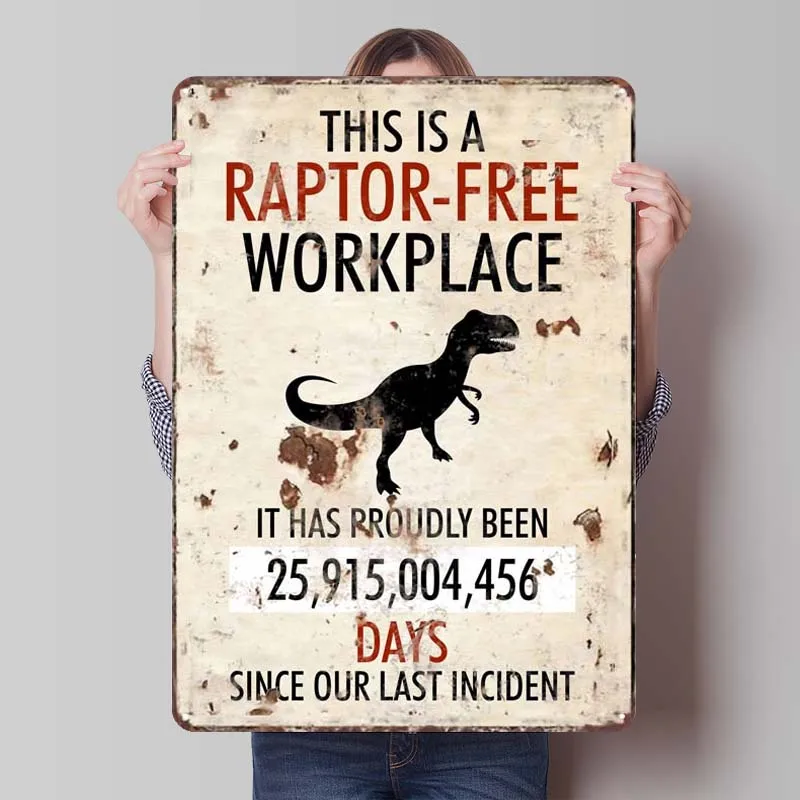 Funny Office Raptor Free Rusty Metal Sign Vintage Tinplate Sign for Outdoor Fence Wall Art Decoration Coffee Bar House Decor