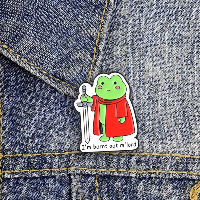 I’m Burnt Out M’lord Enamel Badge Funny Frog Knight Cape Sword Pin Brooch Jewelry Accessory Gifts For Friends