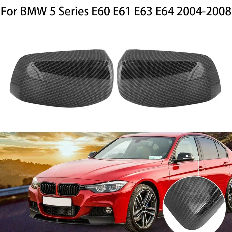 

For BMW 5 Series E60 E61 E63 E64 2004-2008 520i 525i 528i 528xi 530i Carbon Fiber Car Rear View Side Mirror Covers Caps