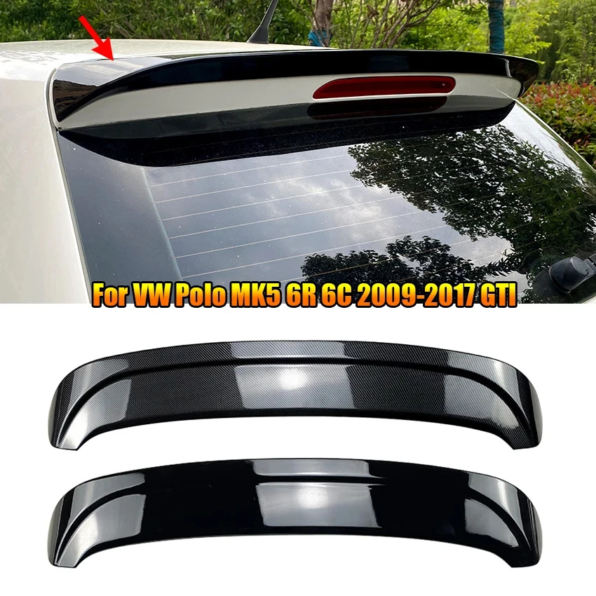 

Car Carbon Fibre Rear Roof Spoiler Wing Gloss Black Body Kits For VW Polo MK5 6R 6C 2009-2017 GTI Cars Wings Accessory