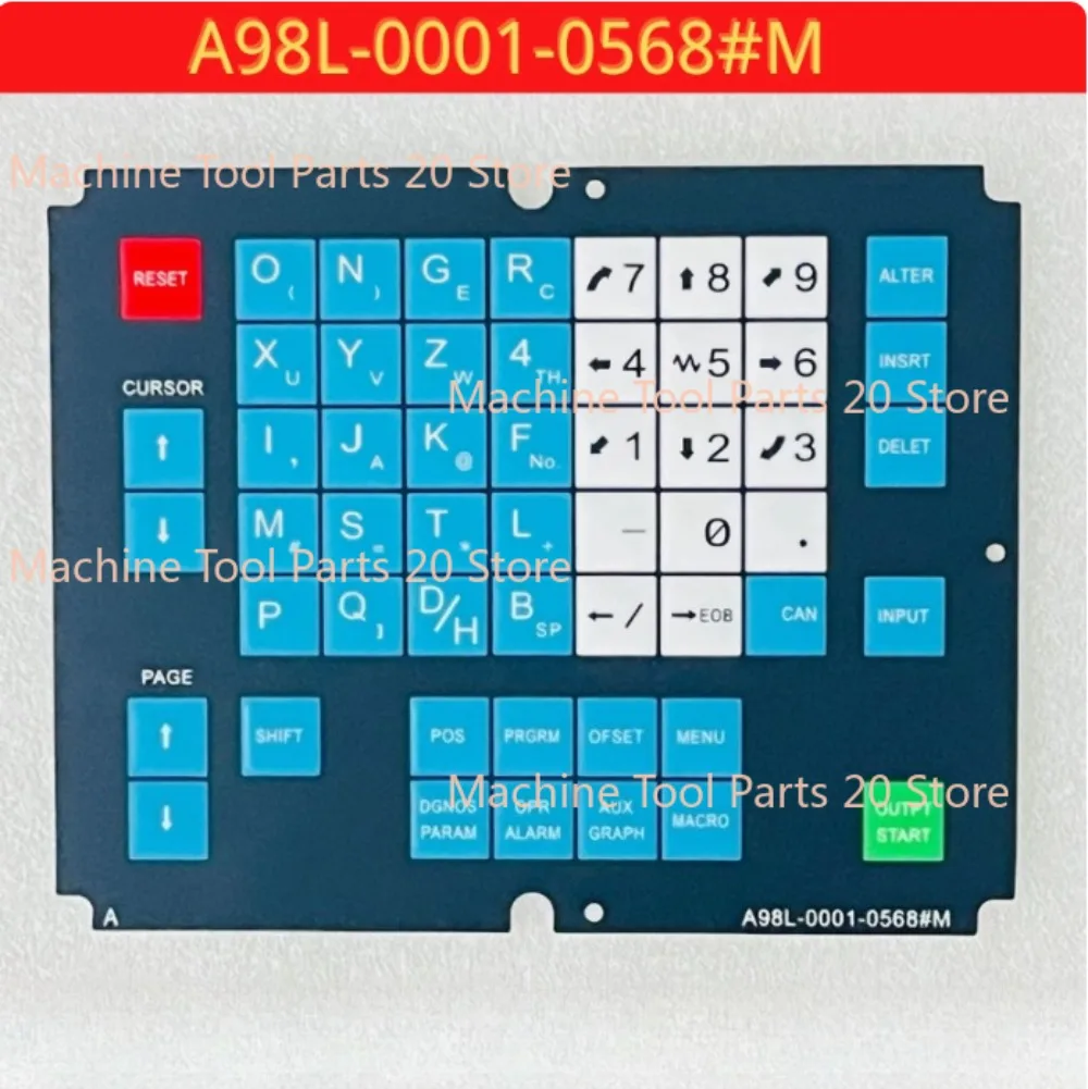 1pc for FANUC A98L-0001-0568#T #M Keyboard panel Operation Control panel wire cutting accessory Membrane for FANUC EDM Machine