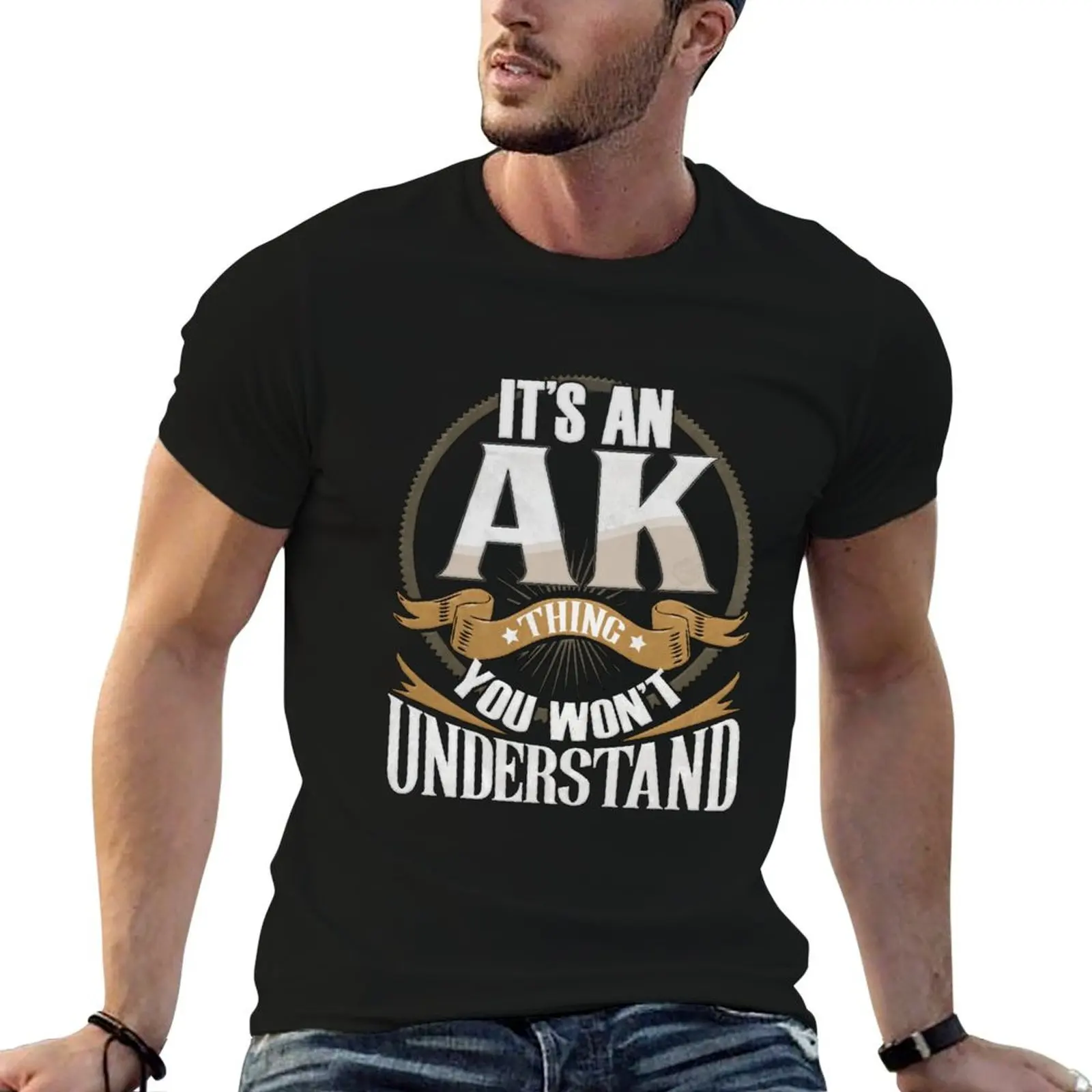 Letters A.K Custom Initials - It's An A.K. Thing You Won't Understand T-Shirt graphic t shirts plus sizes luxury clothes men