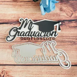 new spanish word mi graduacion die Metal Cutting Dies DIY Scrapbook Paper Cards Embossing Craft Die Cut handmade craft