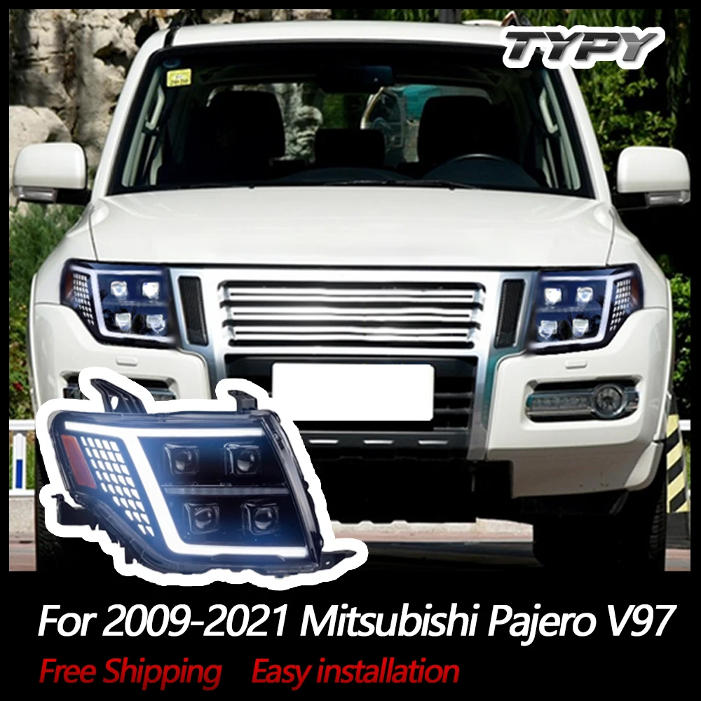 

TYPY New LED Headlight Upgrade Modified Full Head Lamp For Mitsubishi Pajero V97 2009-2021 Turn Signals Daytime Running Lights