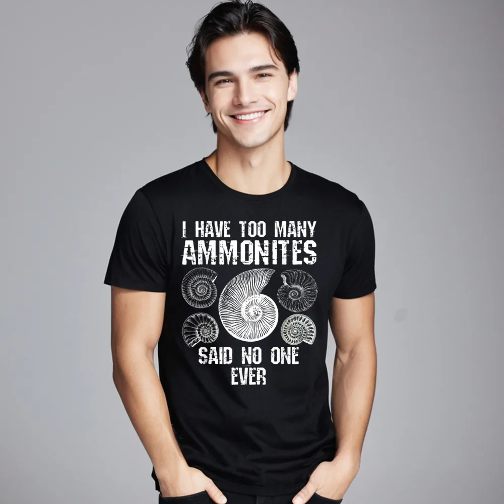 Too Many Ammonites Fossil Collector Classic Mens Tshirts Round Collar Short Sleeve 100% Cotton Tops Tees Funny T Shirt