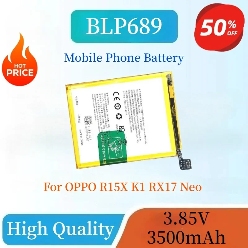 

High Quality 3.85V 3500mAh BLP689 Mobile Phone Battery For OPPO R15X K1 RX17 Neo Replacement Battery