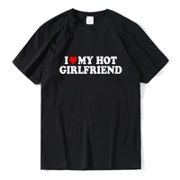 'I Love My Hot Girlfriend' T-Shirt Sport Streetwear 1 'I Love My Hot Girlfriend' T-Shirt Sport Streetwear 1