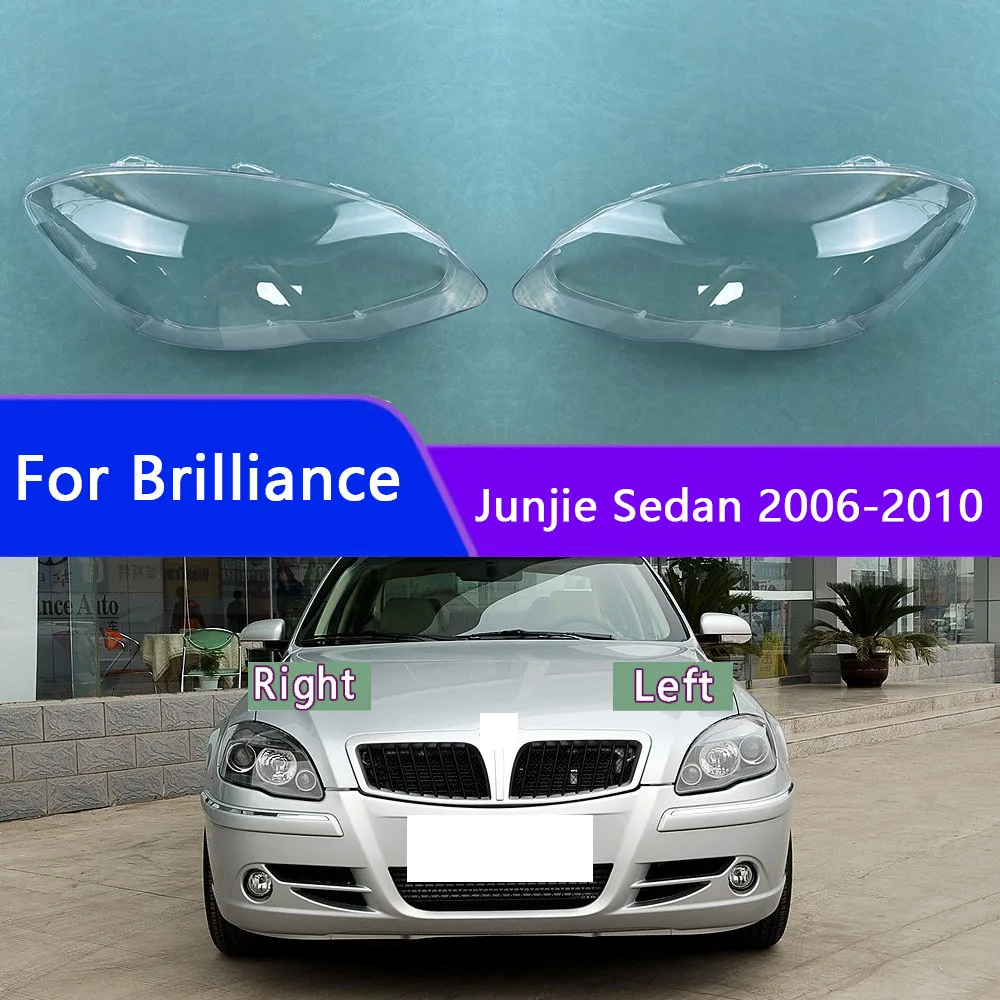 For Brilliance Junjie Sedan 2006-2010 Headlight Lens Cover Transparent Lampshade Headlamp Shell Plexiglass Auto Replacement Part