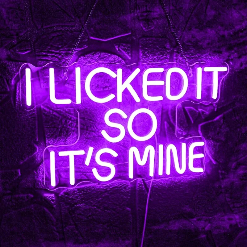 

I Licked It So It's Mine Neon Sign Purple LED Light Wall Decor Sexy Licked Home Bar Club Party Ice Cream Shop Dessert Store