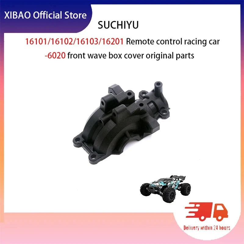 

SUCHIYU16101/16102/16103/16201 Remote Control Car Before The Wave Lid - 6020 Parts