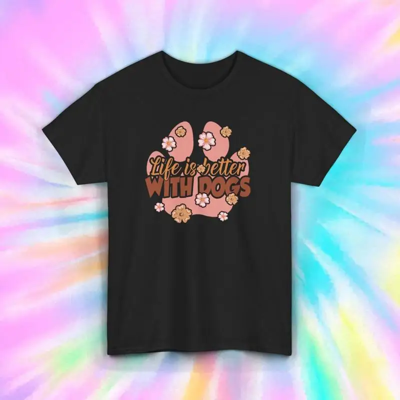 

Life Is Better With Dogs T Shirt S 5XL Cute Paw Print