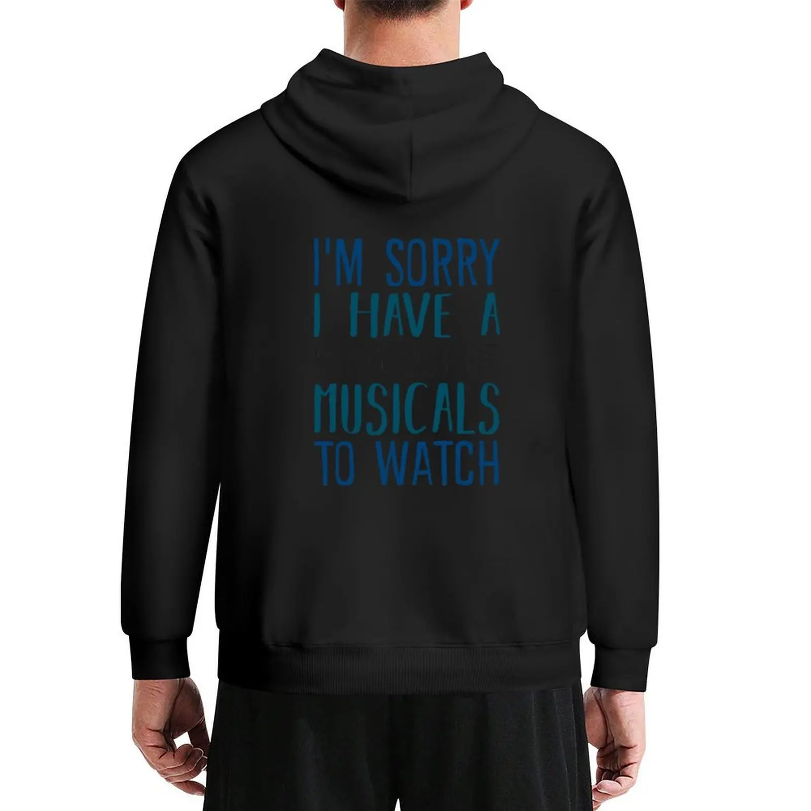 

I have a long list of musicals Hoodie men's autumn clothes men's winter sweater mens clothing clothes for men hoodie