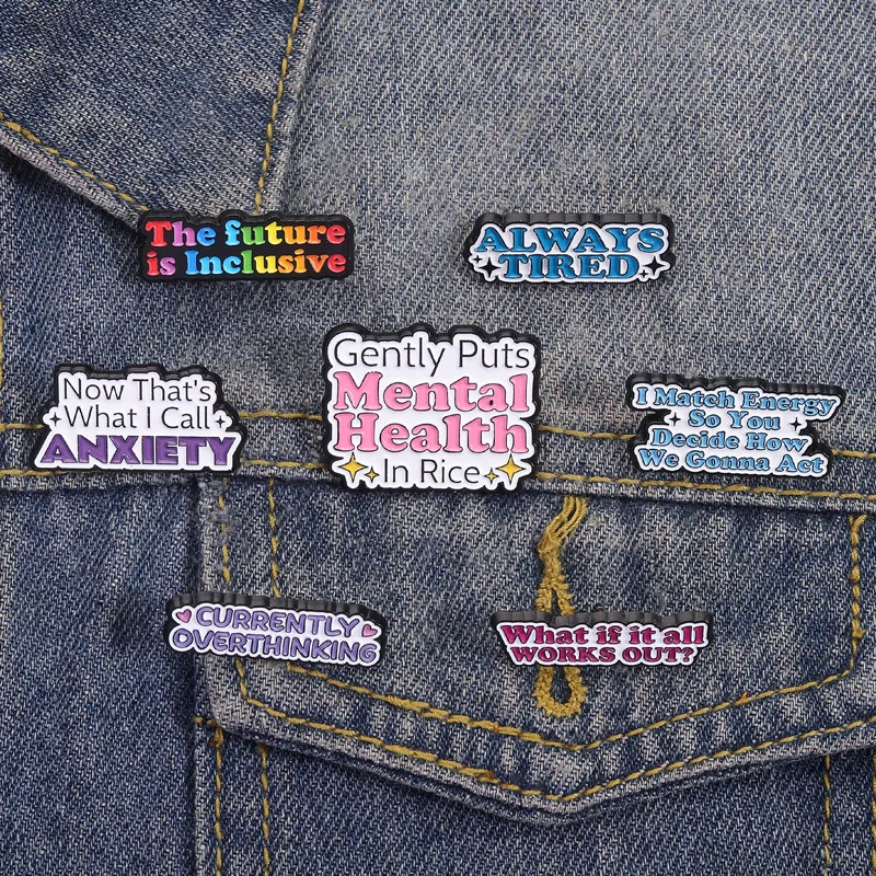 Pines Fun Mental Health Brooch Funny Text Badge Fatigue Anxiety Personalized Decoration Brooch Creative Accessories Badges Metal
