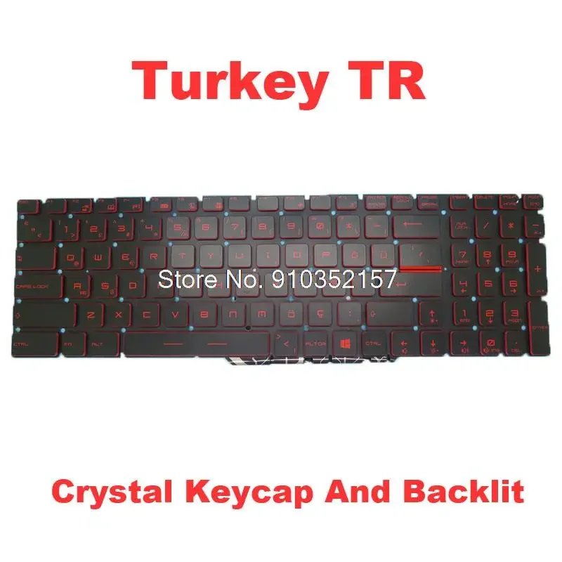 Backlit Keyboard For MSI GS70 GS60 GT72 GT62 NSK-FB1BN 0T 9Z.NCXBN.10T S1N-3ETR2B2-D10 S1N3ETR2B2D10 V143422GK6 IT Turkey TR