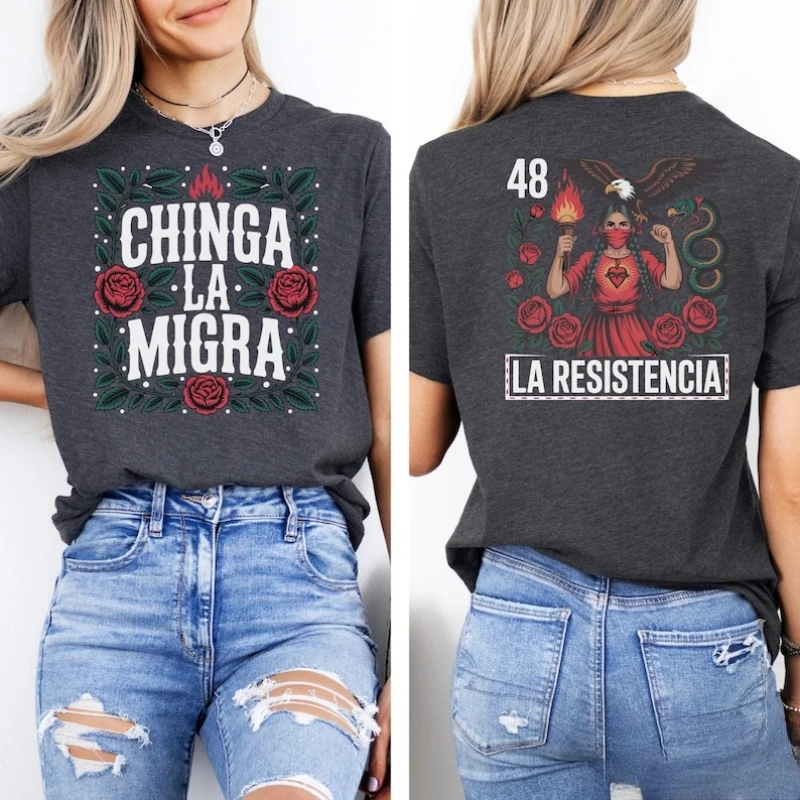 لا المقاومة اللاتينية تي شيرت Lotería الفن Chinga La Migra الاحتجاج الثقافي الجرافيك بلايز عالية الجودة ملابس علوية من القطن تي شيرت قصير