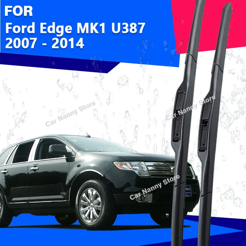 

Щетки лобового стекла для Ford Edge MK1 U387 2007-2014, автомобильные дворники, резиновая полоса, мягкая резина, 2008 2009 2010