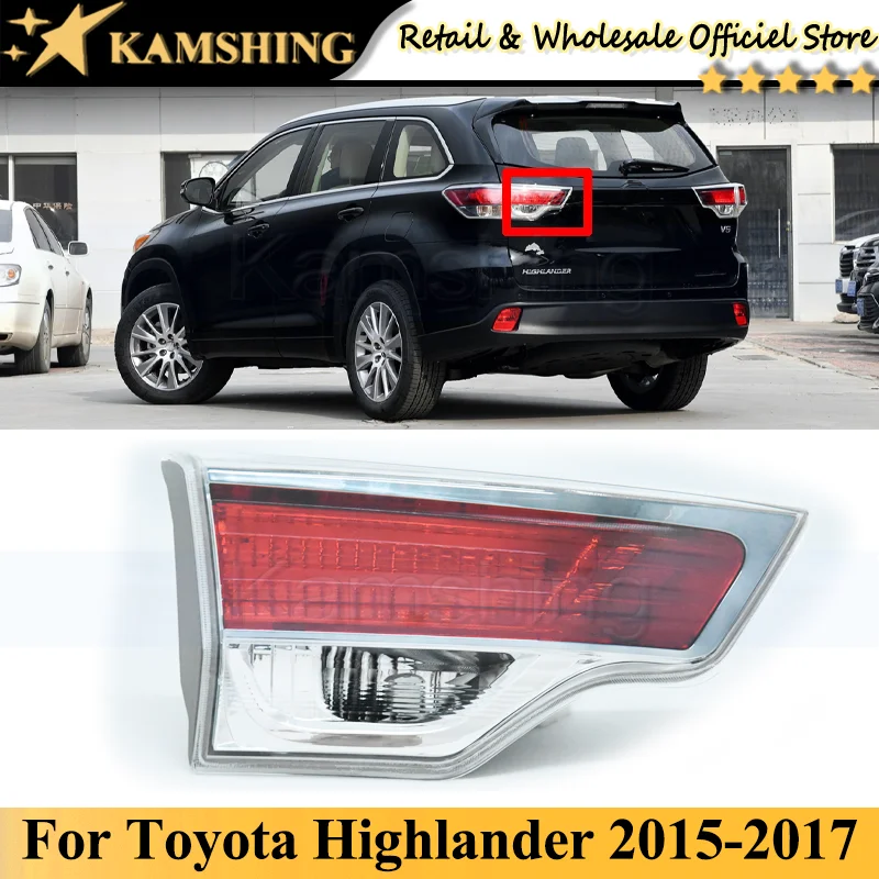 

CAPQX INNER Rear Tail light lamp For Toyota Highlander 2015-2017 Rear Brake Light Taillight Tail lamp head Lamp head light