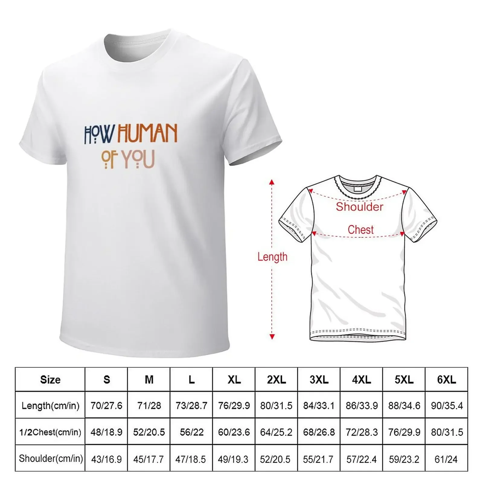 How Human Of You (neutral) T-shirt quick drying tees mens cotton t shirts