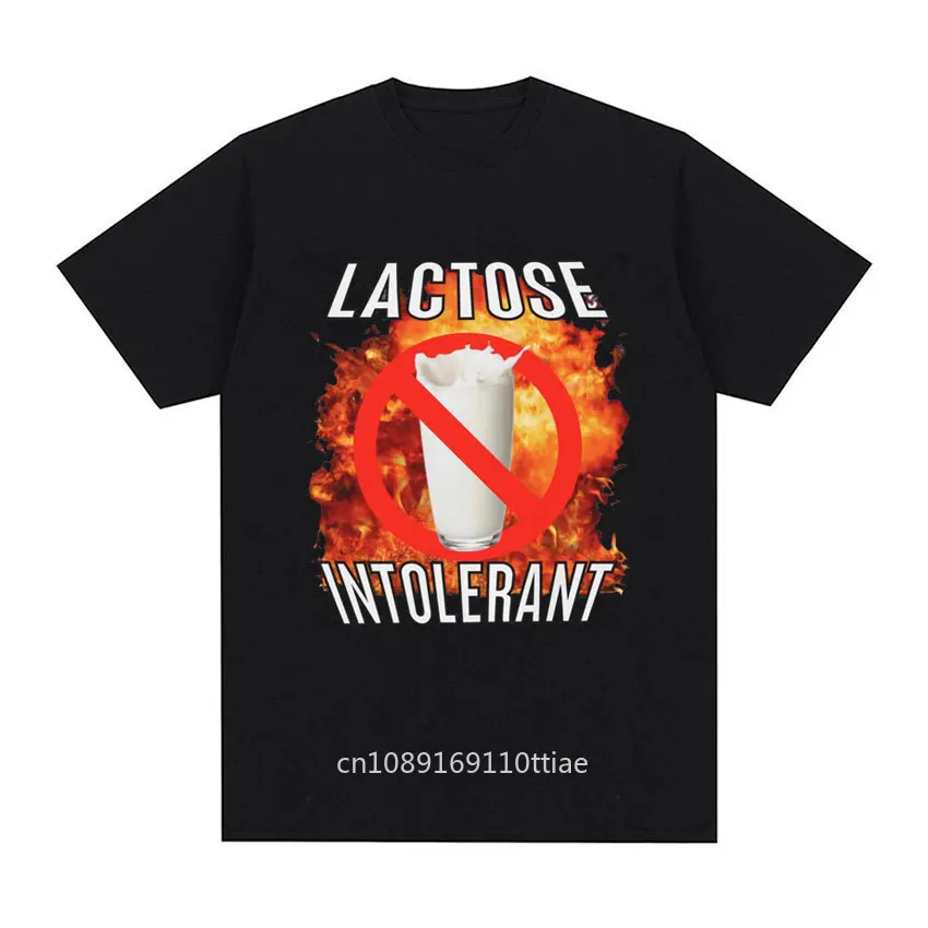 Lactose Intolerant Funny Meme T Shirt Men Women High Quality Cotton Tee Shirt Male Harajuku Classic Oversized T-shirt Streetwear