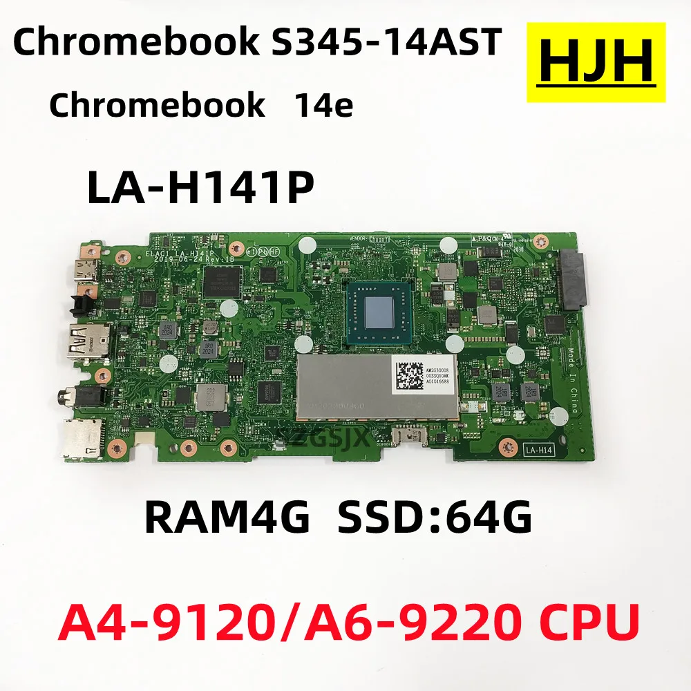 FOR  Lenovo Chromebook S345-14AST /14e  Laptop Mainboard  LA-H141P CPU:A4-9120 A6-9220 ,RAM:4G SSD:64G  FRU 5B20S72140 5B20W6360