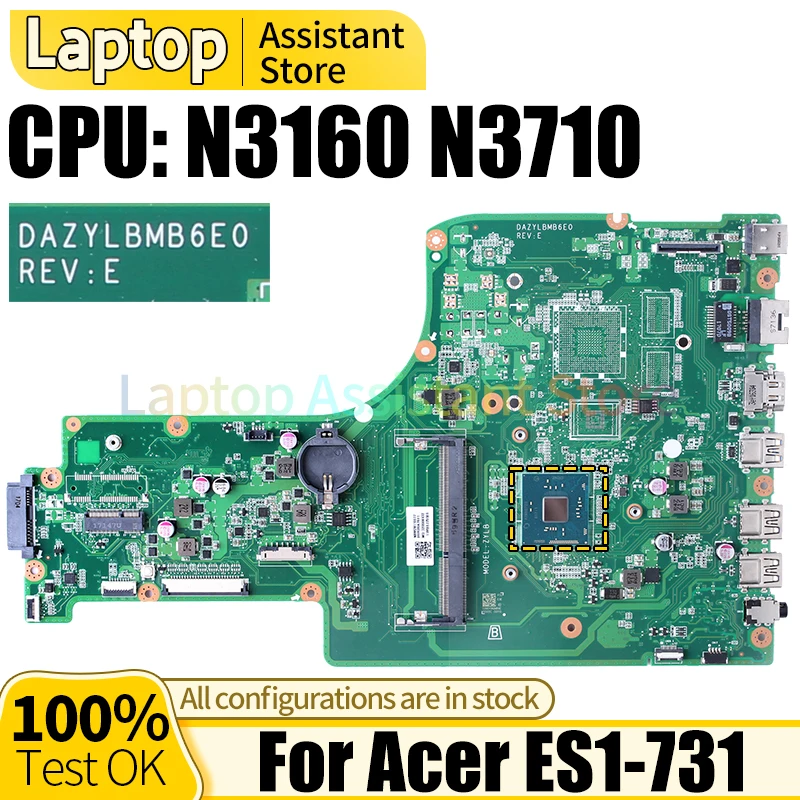 

For ACER ES1-731 Laptop Mainboard DAZYLBMB6E0 NBMZ811007 NBMZ811006 NBC4411005 NBMZT11003 N3160 N3710 Notebook Motherboard